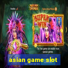 asian game slot