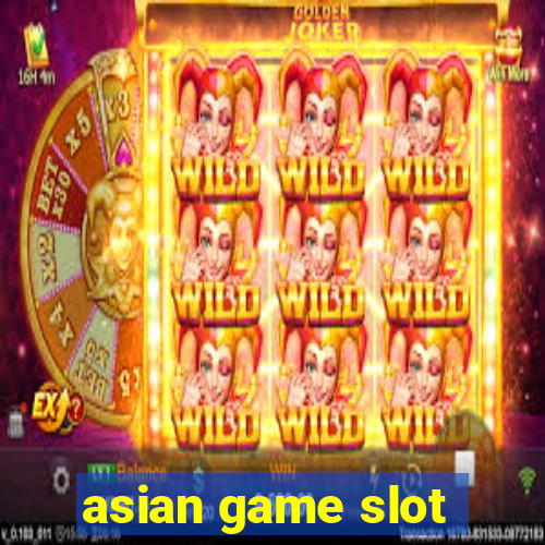 asian game slot