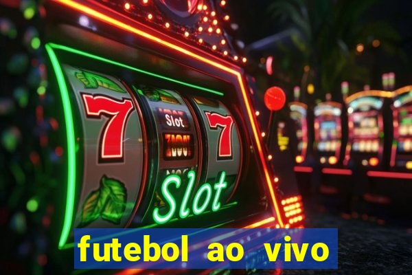 futebol ao vivo futebol muleke