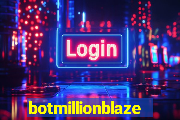 botmillionblaze