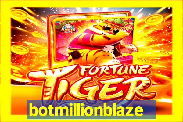 botmillionblaze