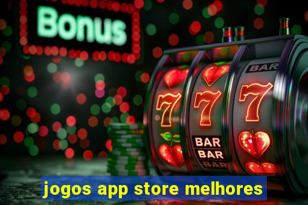 jogos app store melhores