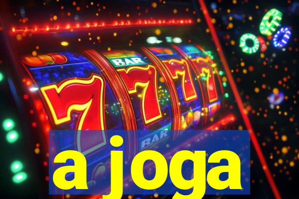 a joga