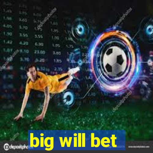 big will bet