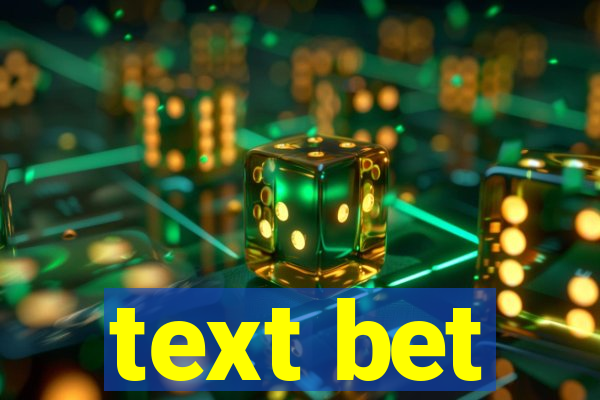 text bet