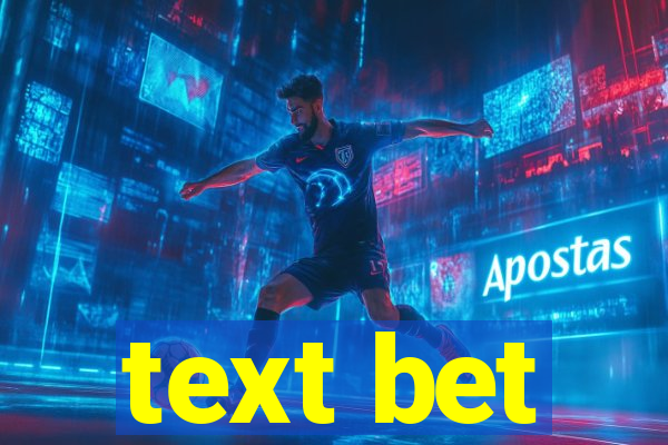 text bet