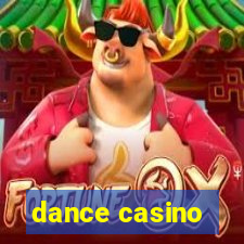 dance casino