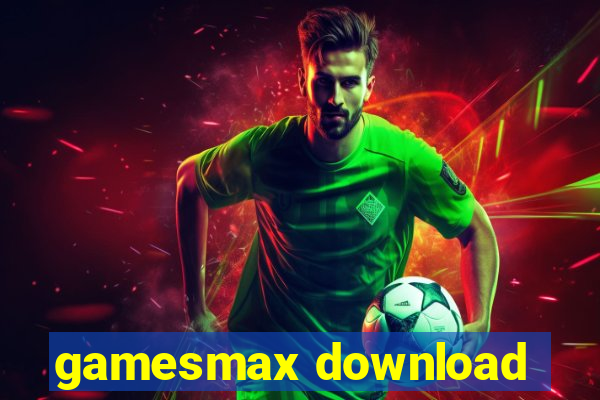 gamesmax download