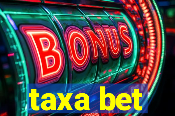 taxa bet