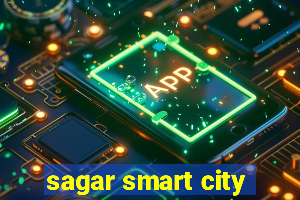 sagar smart city