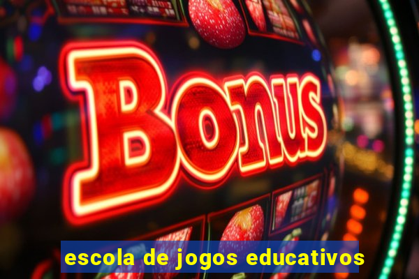 escola de jogos educativos