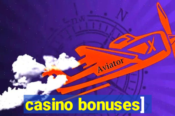 casino bonuses]