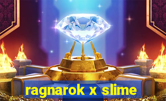 ragnarok x slime