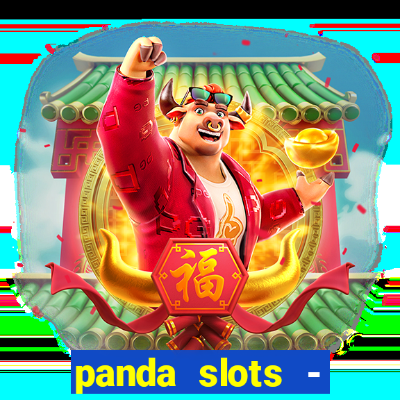 panda slots - vegas casino 777