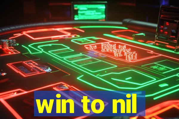 win to nil