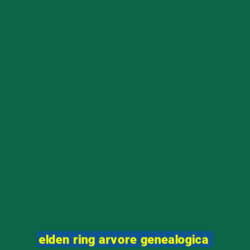 elden ring arvore genealogica