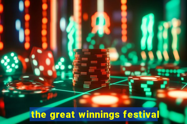 the great winnings festival