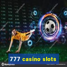 777 casino slots