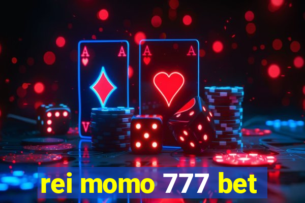 rei momo 777 bet