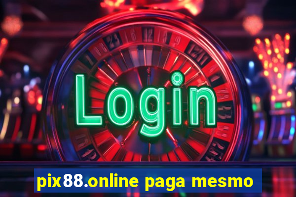 pix88.online paga mesmo