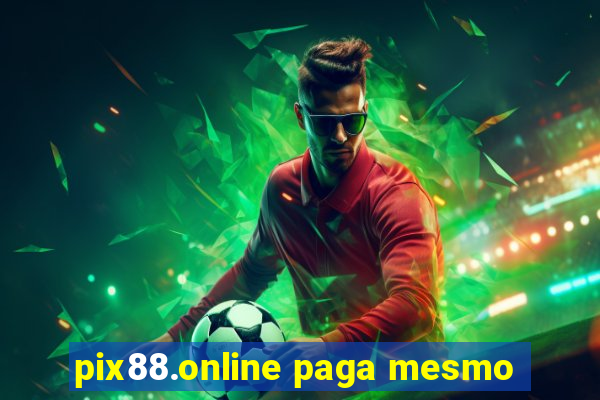 pix88.online paga mesmo