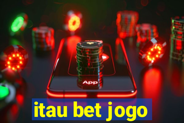 itau bet jogo