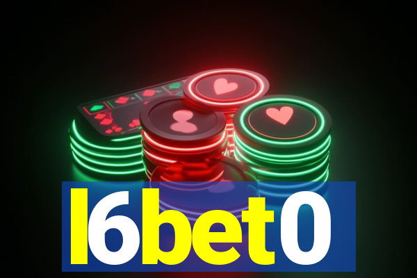 l6bet0