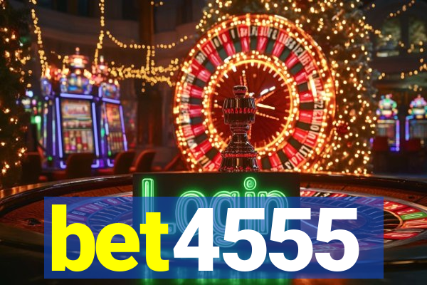 bet4555