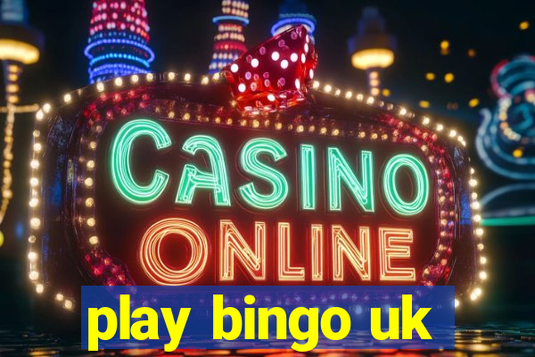 play bingo uk