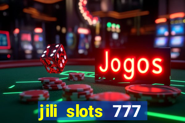 jili slots 777 lucky casino