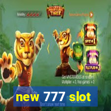 new 777 slot