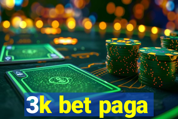 3k bet paga