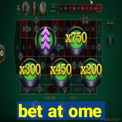 bet at ome