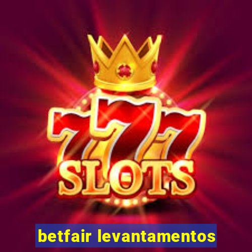 betfair levantamentos