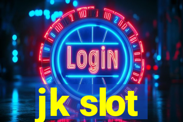 jk slot