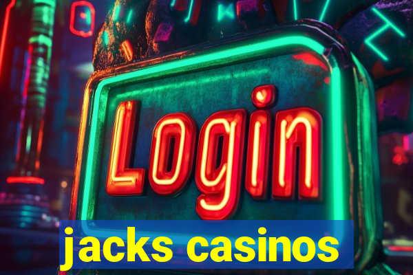 jacks casinos