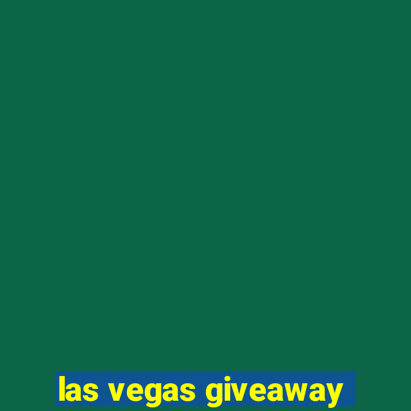 las vegas giveaway