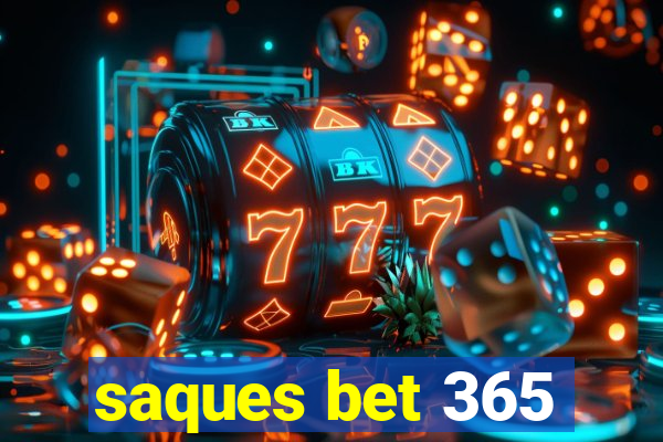 saques bet 365