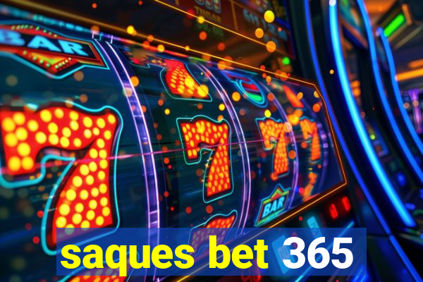 saques bet 365