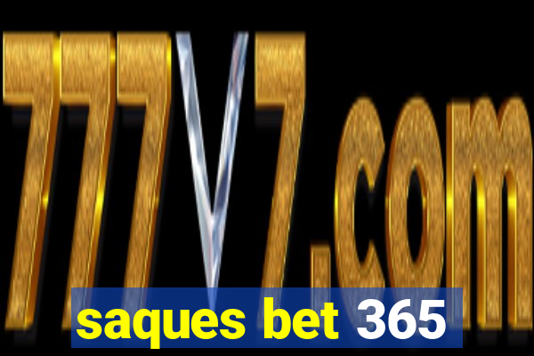 saques bet 365