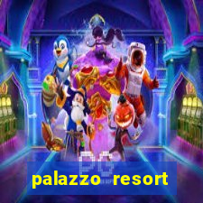 palazzo resort hotel & casino at the venetian