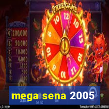 mega sena 2005