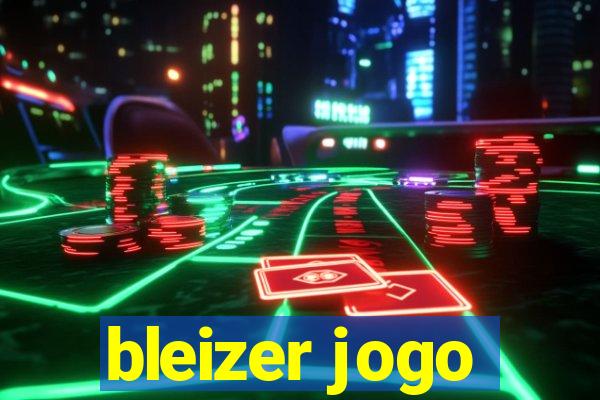 bleizer jogo