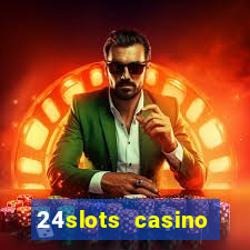 24slots casino bonus code