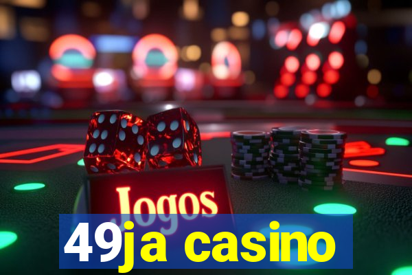 49ja casino