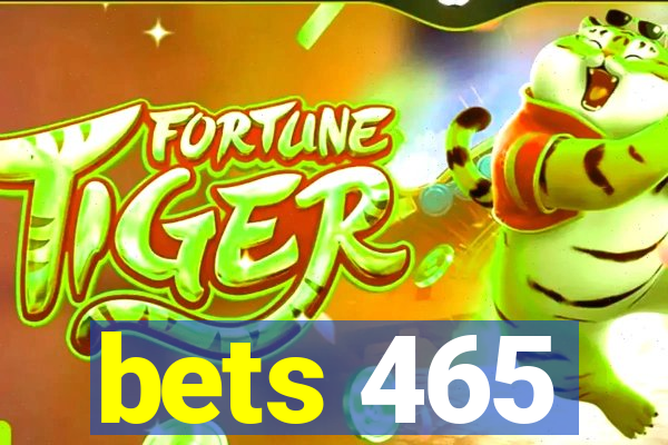 bets 465