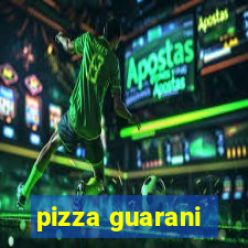 pizza guarani