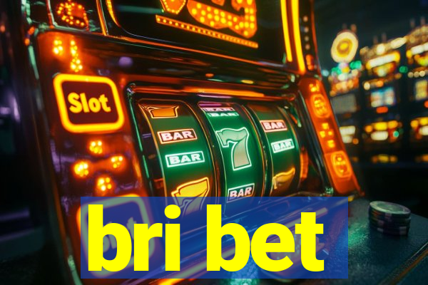 bri bet