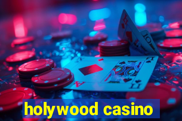 holywood casino