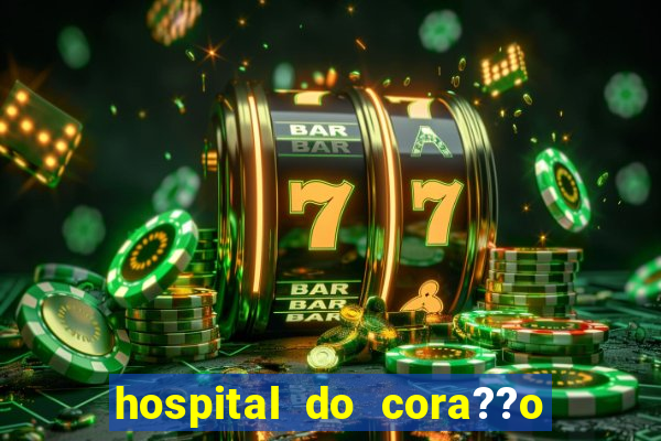 hospital do cora??o em laranjeiras